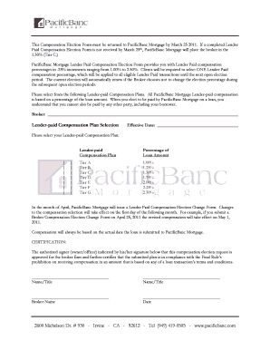 This Compensation Election Form must be returned to PacificBanc Mortgage by March 25 2011