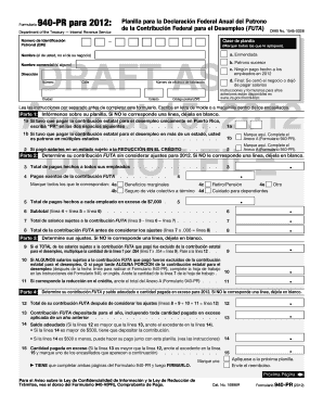 Form 940 for 2022 - 2012 Form 940-PR. Employer's Annual Federal Unemployment (FUTA) Tax Return (Puerto Rican version)