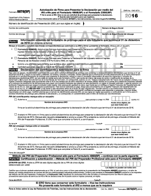 Formulario 8879 en español - 2016 Form 8878(SP). IRS e-file Signature Authorization for Application for Extension of Time To File Form 4868(SP) or Form 2350(SP) (Spanish Version)