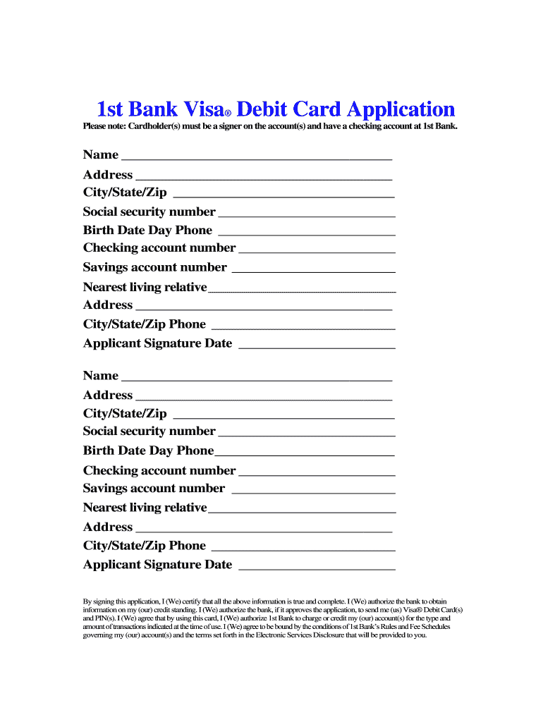 Fillable Online 1st Bank Visa Debit Card Application Fax Email Print PdfFiller fillable-online-1st-bank-visa-debit-card-application-fax-email-print-pdffiller