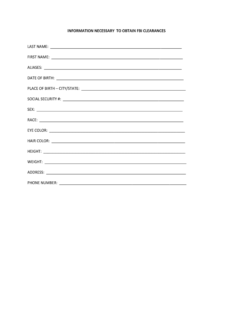 Fillable Online wchs INFORMATION NECESSARY TO OBTAIN FBI CLEARANCES