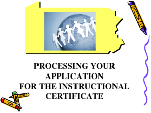 Pennsylvania Instructional Certificate Application