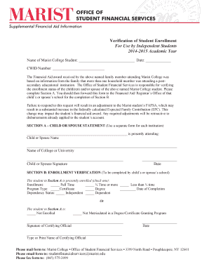 Office of Student Financial Services Supplemental Financial Aid Information Verification of Student Enrollment For Use by Independent Students 20142015 Academic Year Supplemental Financial Aid Information Name of Marist College Student: - -