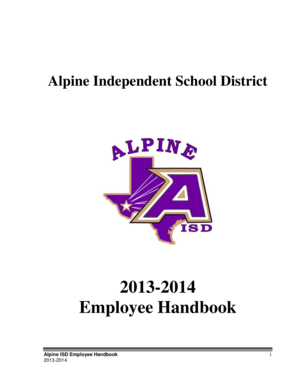 Alpine Independent School District 20132014 Employee Handbook Alpine ISD Employee Handbook 20132014 1 Table of Contents Employee Handbook Receipt