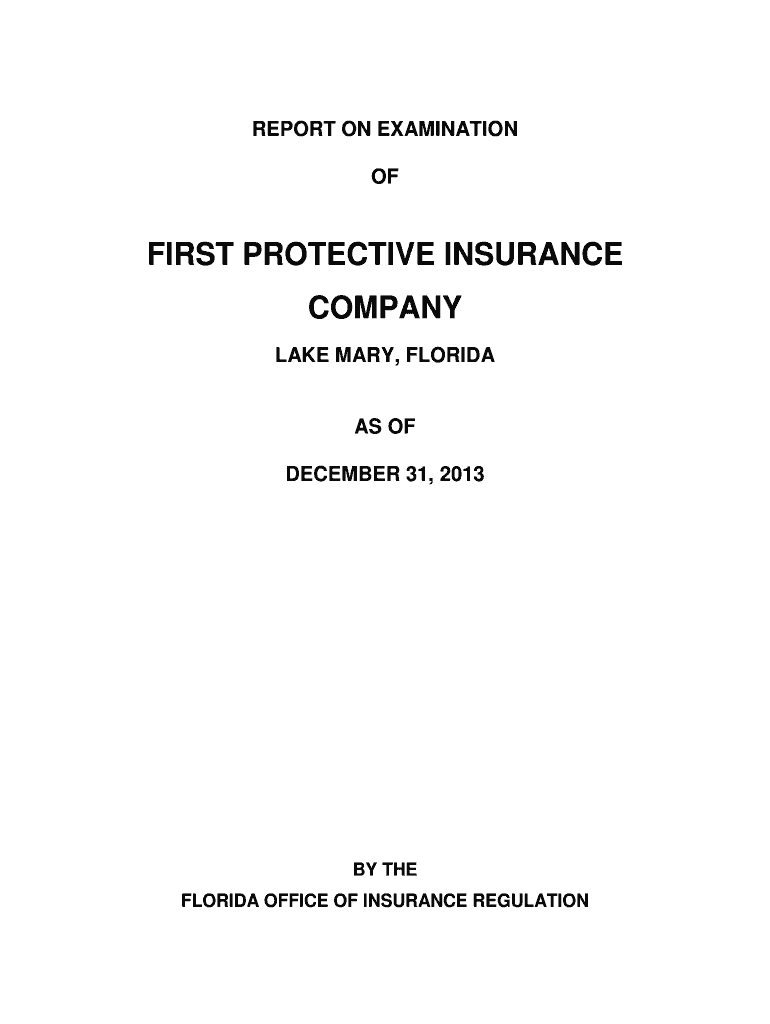 Fillable Online FIRST PROTECTIVE INSURANCE COMPANY Office of
