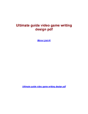 Fillable Online the ultimate guide to video game writing and design pdf ...