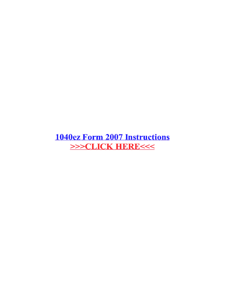 Fillable Online 1040ez Form 2007 Instructions Fax Email Print - pdfFiller