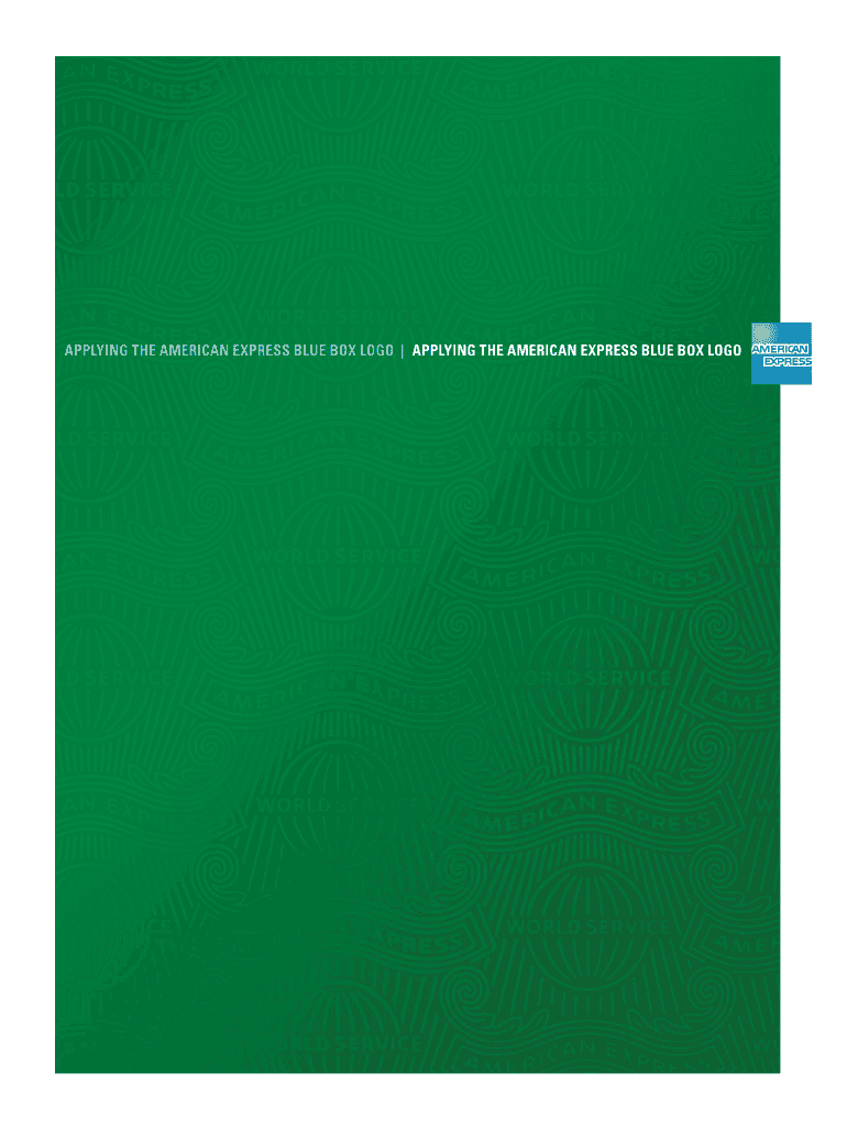 Fillable Online APPLYING THE AMERICAN EXPRESS BLUE BOX LOGO Fax Email