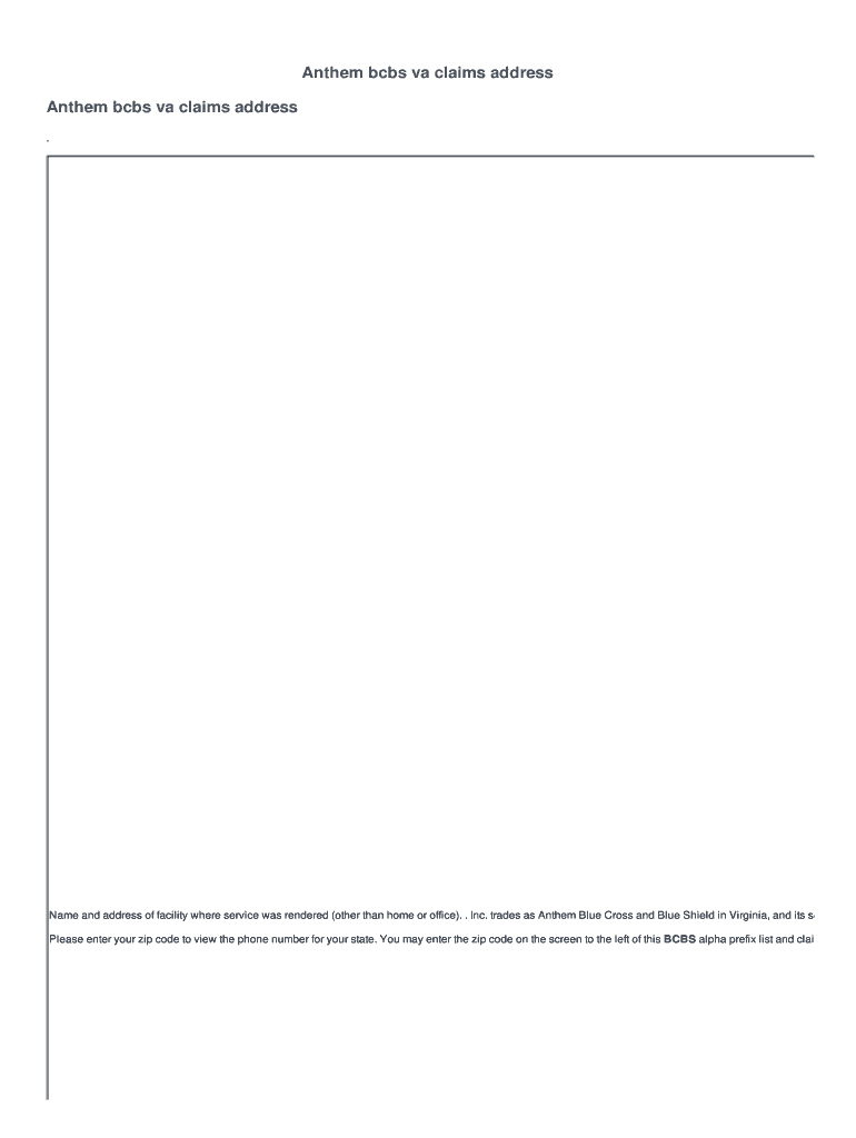 Fillable Online Anthem bcbs va claims address Fax Email Print pdfFiller