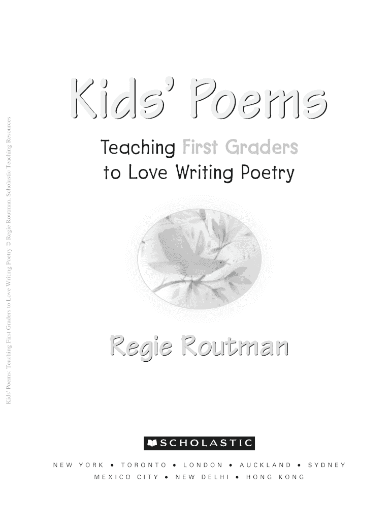 Fillable Online Kids ' Poems: Teaching First Graders to Love Writing Poetry Regie Routman ...