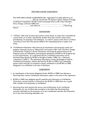 This NON-DISCLOSURE AGREEMENT (the Agreement) is made effective as of , 2012 by and between The Roman Catholic Bishop of Orange, a California Corporation (RCBO) with its principal office at 2811 East Villa Real Drive, Orange, California