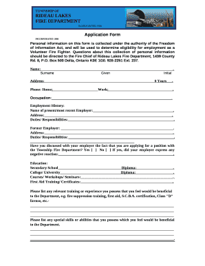 Personal information on this form is collected under the authority of the Freedom of Information Act, and will be used to determine eligibility for employment as a Volunteer Fire Fighter
