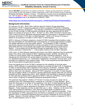 Please use the electronic comment form located at the link below to submit responses to the Critical Infrastructure Protection Reliability Standards, Version 4 Survey