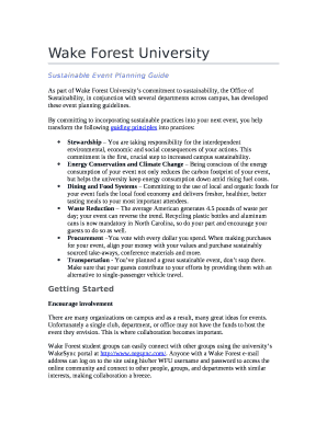 As part of Wake Forest Universitys commitment to sustainability, the Office of Sustainability, in conjunction with several departments across campus, has developed these event planning guidelines
