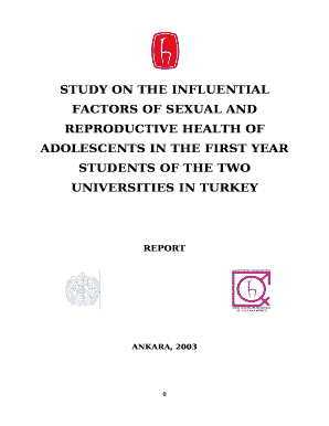 STUDY ON THE INFLUENTIAL FACTORS OF SEXUAL AND REPRODUCTIVE HEALTH OF ADOLESCENTS IN THE FIRST YEAR STUDENTS OF THE TWO UNIVERSITIES IN TURKEY