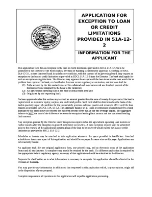 This application form for an exception to the loan or credit limitations provided in SDCL 51A-12-2 is to be submitted to the Director of the South Dakota Division of Banking (Director) for approval