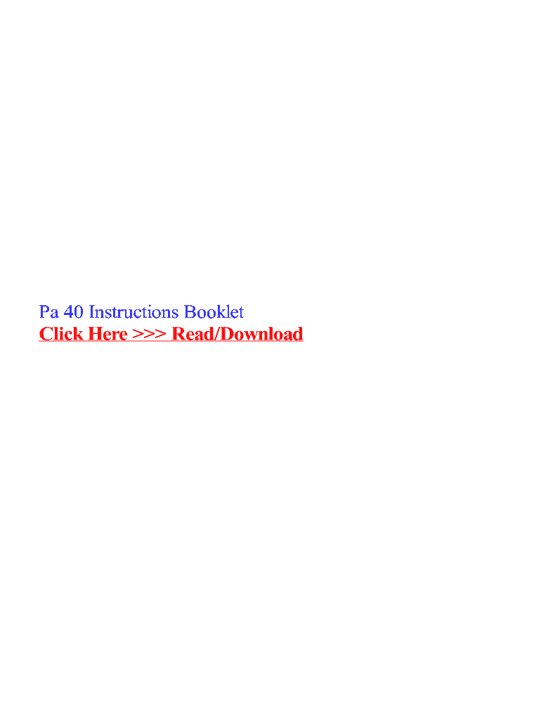 Fillable Online Pa 40 Instructions Booklet Fax Email Print - pdfFiller