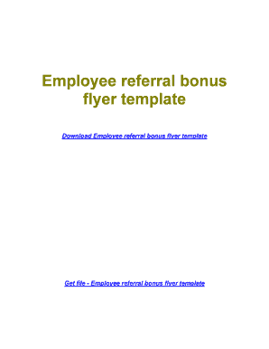 employee referral bonus flyer template fill online printable employee referral flyer template