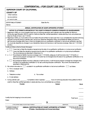 GC-011 Annual Certification of Court-Appointed Attorney (Probate Guardianships and Conservatorships). Judicial Council forms - courtinfo ca