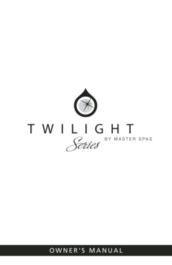 Master Spas Twilight Owner’s Manual