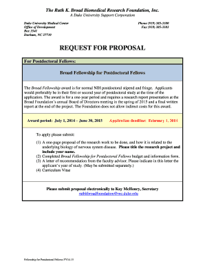 A Duke University Support Corporation Duke University Medical Center Office of Development Box 3541 Durham, NC 27710 Phone (919) 385-3100 Fax (919) 385-3103 REQUEST FOR PROPOSAL For Postdoctoral Fellows: Broad Fellowship for Postdoctoral