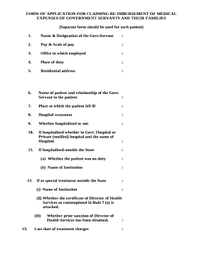 FORM OF APPLICATION FOR CLAIMING RE-IMBURSEMENT OF MEDICAL EXPENSES OF GOVERNMENT SERVANTS AND THEIR FAMILIES