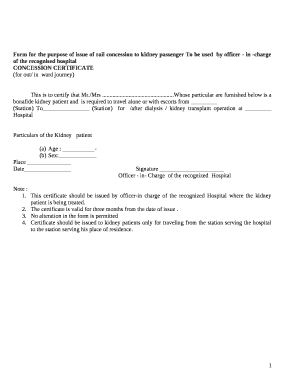 Form for the purpose of issue of rail concession to kidney passenger To be usedby officer - in -charge of the recognised hospital