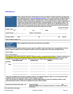 Please complete this section, obtain signatures from your Masters Thesis Committee, and submit this form along with all other required formsrequired forms to the Graduate Division, 120 Aldrich Hall for electronic submission or to Special