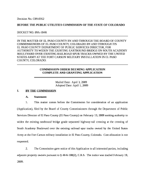 IN THE MATTER OF EL PASO COUNTY BY AND THROUGH THE BOARD OF COUNTY COMMISSIONERS OF EL PASO COUNTY, COLORADO BY AND THROUGH ITS ELPASO COUNTY DEPARTMENT OF PUBLIC SERVICES DIRECTOR, FOR AUTHORITY TO WIDEN THE EXISTING EASTBOUND BRIDGE ON