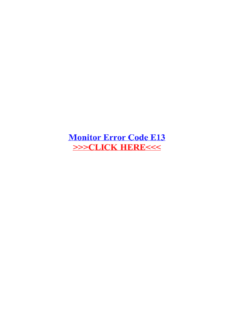 Fillable Online Monitor Error Code E13 Fax Email Print pdfFiller