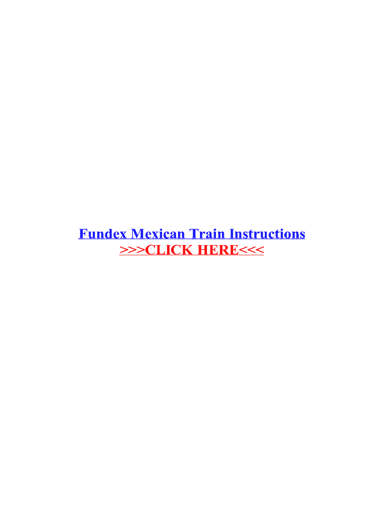 Fillable Online Fundex Mexican Train Instructions Fax Email Print ...