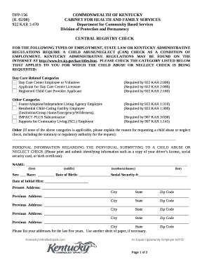 FOR THE FOLLOWING TYPES OF EMPLOYMENT, STATE LAW OR KENTUCKY ADMINISTRATIVE REGULATIONS REQUIRE A CHILD ABUSE/NEGLECT (CAN) CHECK AS A CONDITION OF EMPLOYMENT