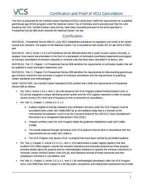 This form is presented by the Verified Carbon Standard (VCS) to certify that it fulfils the requirements for a qualified greenhouse gas (GHG) program under the National Carbon Tax of Colombia and to provide proof that the units issued by