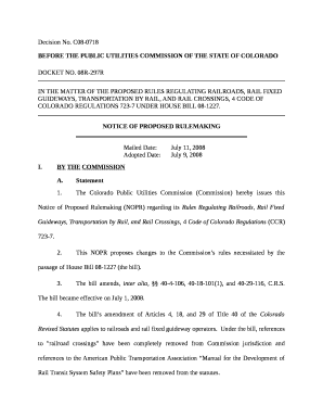 In the matter of the proposed rules regulating RAILROADS, RAIL FIXED GUIDEWAYS, TRANSPORTATION BY RAIL, AND RAIL CROSSINGS, 4Code of Colorado regulations 723-7 UNDER HOUSE BILL 08-1227