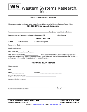 Please complete the credit card authorization form and fax or email to Western Systems Research Inc