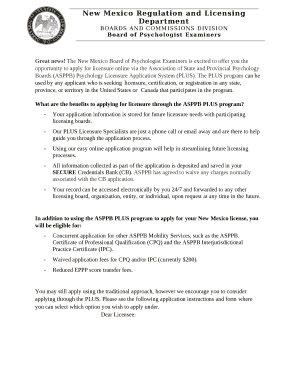 The New Mexico Board of Psychologist Examiners is excited to offer you the opportunity to apply for licensure online via the Association of State and Provincial Psychology Boards (ASPPB) Psychology Licensure Application System (PLUS)
