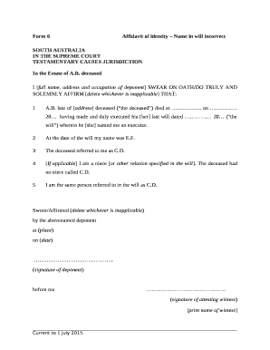 Form 6Affidavit of identity Name in will incorrect