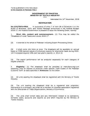 In pursuance of entry 7 of item 39 of Schedule II to the Rules of Business, 1973, and Textile Package announced in the Federal Budget 2016-17, the Federal Government is pleased to issue the following Order, namely: