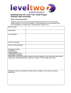 Please fill in this form for each child you would like to attend the Level Two Youth Project activities in the Summer holidays