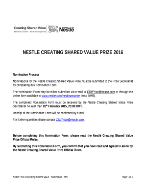 Nominations for the Nestl Creating Shared Value Prize must be submitted to the Prize Secretariat by completing this Nomination Form