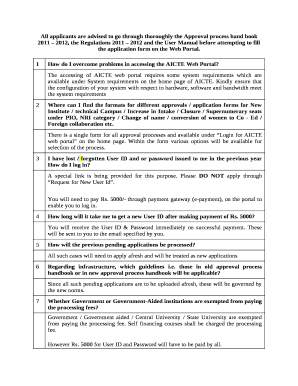 All applicants are advised to go through thoroughly the Approval process hand book 2011 2012, the Regulations 2011 2012 and the User Manual before attempting to fill the application form on the Web Portal
