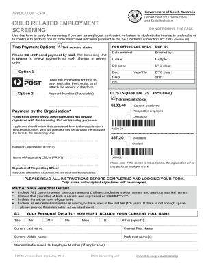 Use this to apply for screening if you are an employee, contractor, volunteer or student who intends to undertake or to continue to per one or more prescribed functions pursuant to the SA Childrens Protection Act 1993 (Section 8B) template