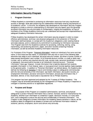 Phillips Academy is committed to protecting its information resources from any unauthorized access or damage, while also preserving the collaborative information sharing requirements of its academic culture