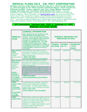 Monthly premiums listed below are effective January 1, 2012 through December 31, 2012 and apply to the Other Southern California Region which includes the following counties:Fresno, Imperial, Inyo, Kern, Kings, Madera, Riverside, Orange,