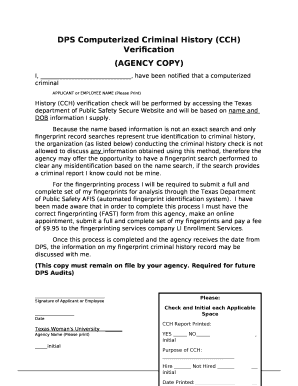 History (CCH) verification check will be performed by accessing the Texas department of Public Safety Secure Website and will be based on name and DOB information I supply