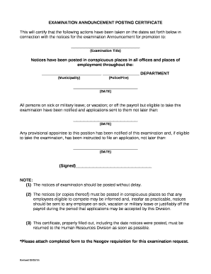 This will certify that the following actions have been taken on the dates set forth below in connection with the notices for the examination Announcement for promotion to: