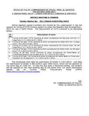 Online digitally signed e-tenders are invited by the undersigned in two bid system for hiring of CCTV Camera system to cover the Republic Day Arrangement - 2014 for use in Delhi Police