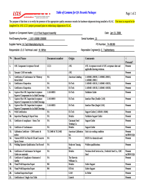 The purpose of this form is to verify the presence of the appropriate quality assurance records for hardware shipments being installed at SLAC