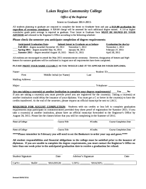 All students planning to graduate are required to complete the Intent to Graduate form and pay a $125