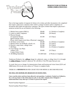 Due to the large number of requests for letters to be written and other documents to be completed that require a physicians attention; there will be a charge for letters and/or completion of documents that require the physicians attention